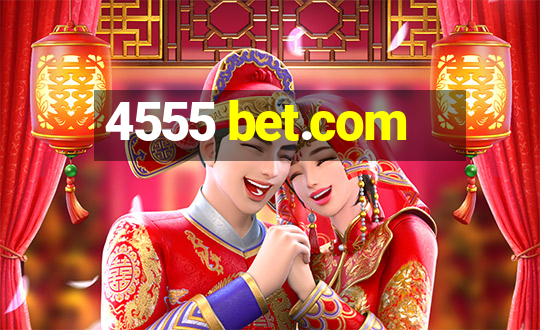 4555 bet.com