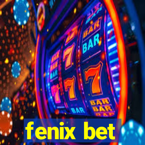 fenix bet