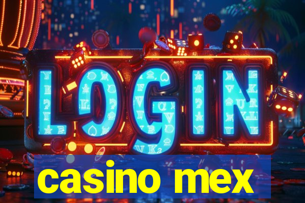 casino mex