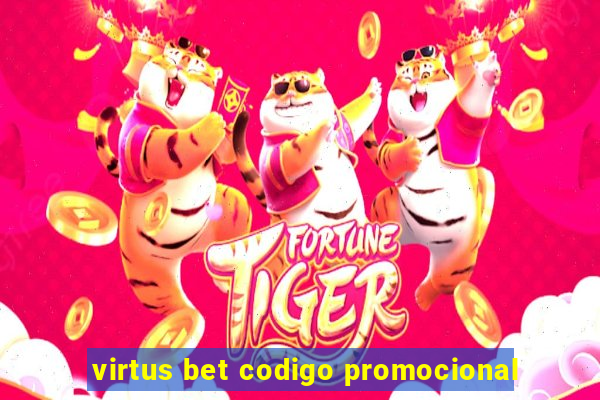 virtus bet codigo promocional