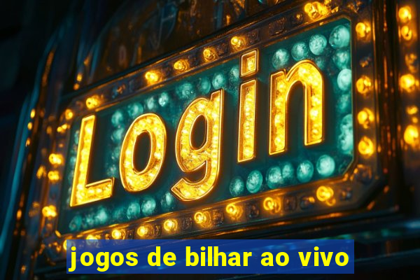 jogos de bilhar ao vivo