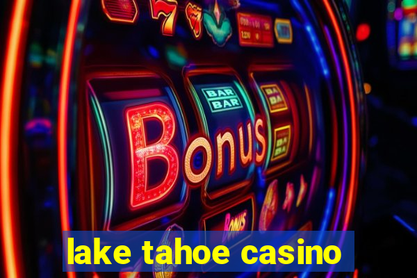 lake tahoe casino