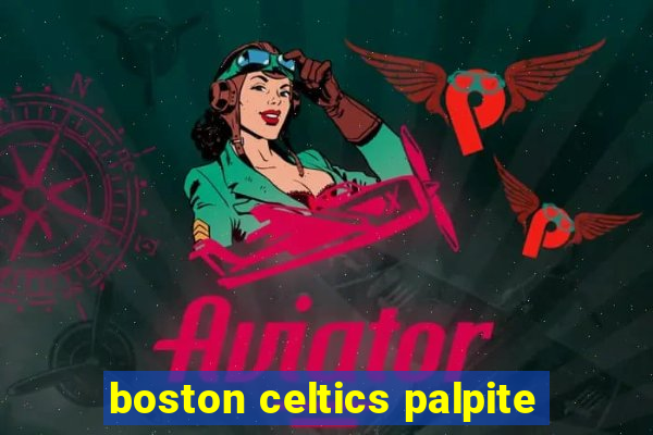 boston celtics palpite