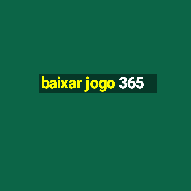 baixar jogo 365