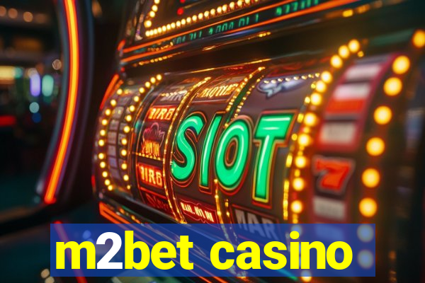 m2bet casino