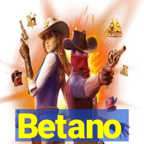 Betano