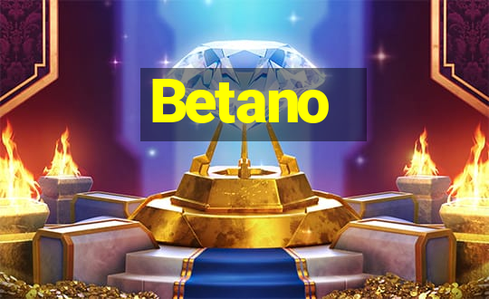 Betano