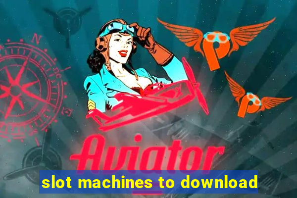 slot machines to download