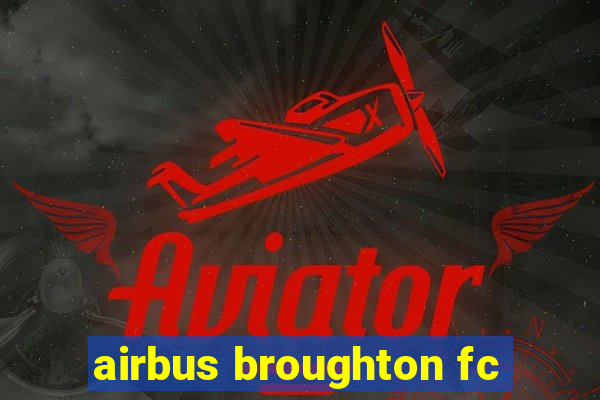 airbus broughton fc