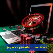 jogar no powerball americano