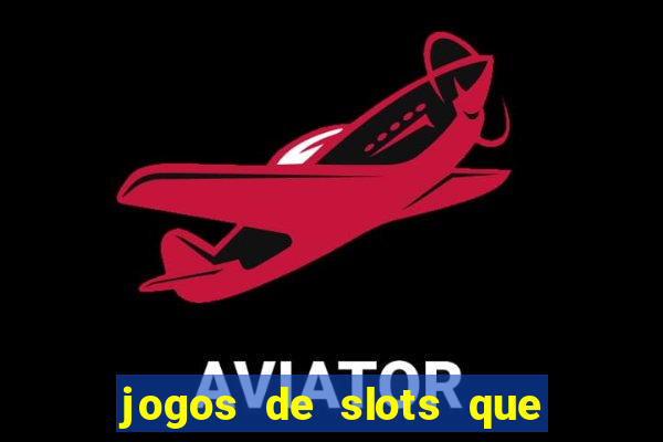 jogos de slots que mais pagam