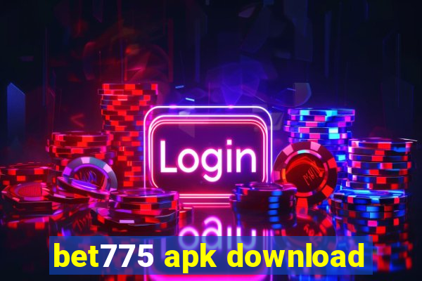 bet775 apk download