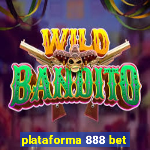 plataforma 888 bet