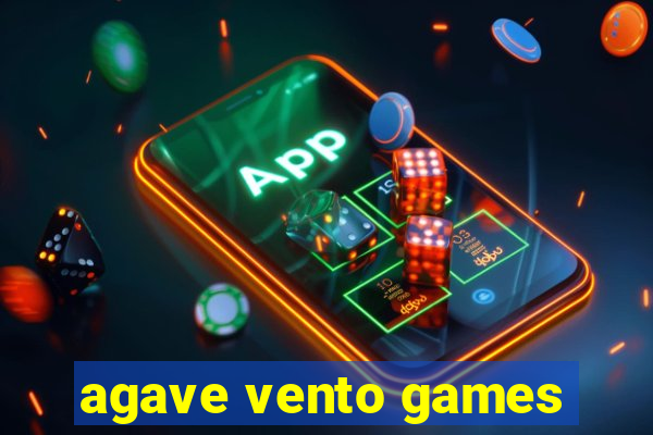 agave vento games