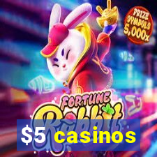 $5 casinos