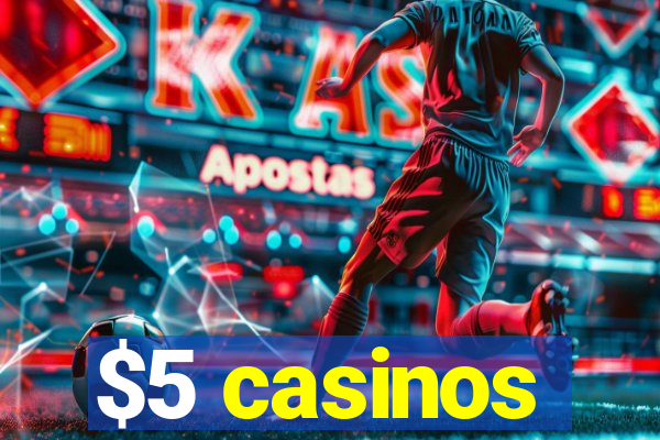 $5 casinos