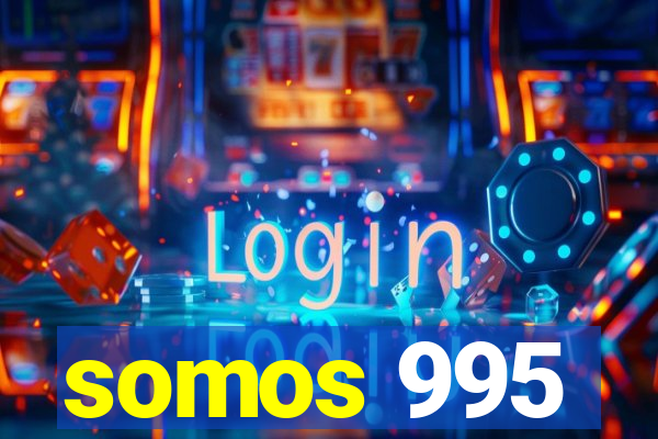 somos 995