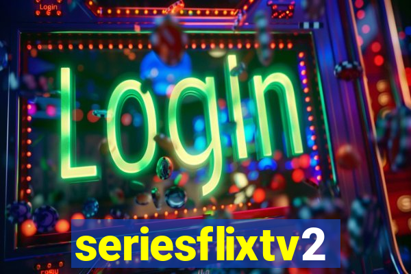 seriesflixtv2