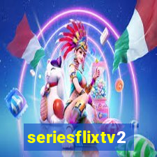 seriesflixtv2