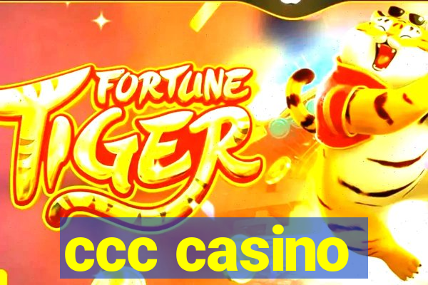 ccc casino