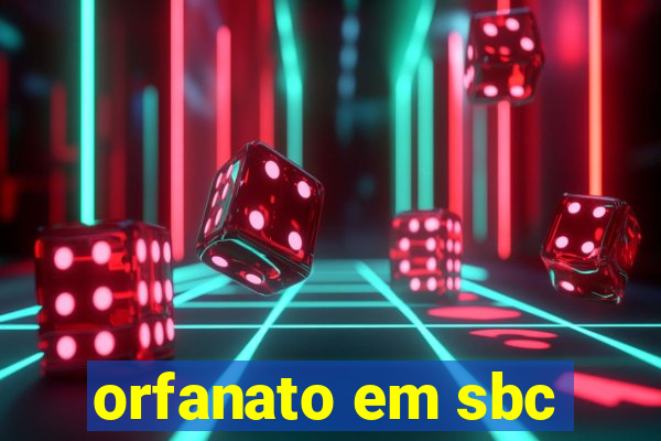 orfanato em sbc