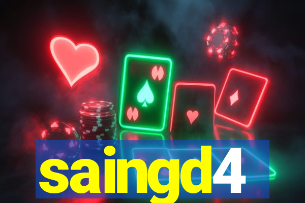 saingd4