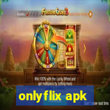 onlyflix apk