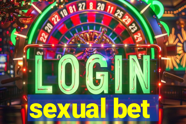 sexual bet