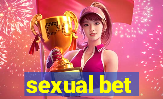 sexual bet