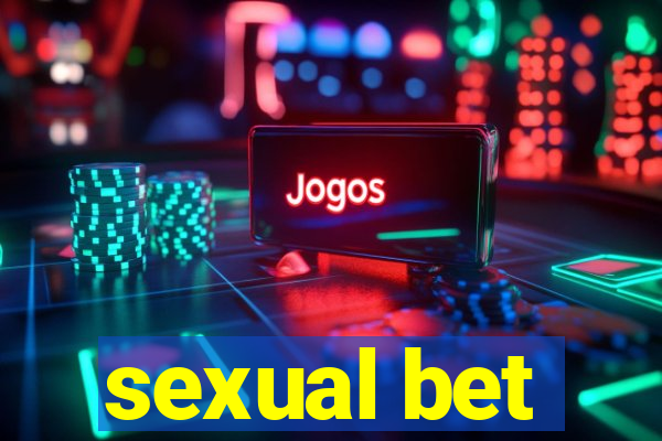 sexual bet