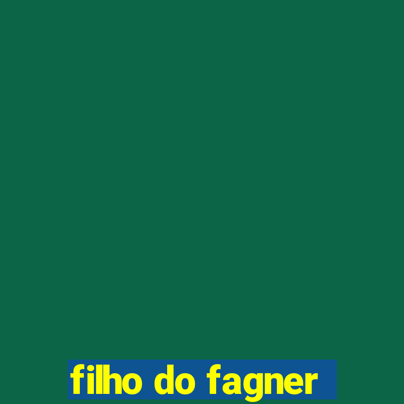 filho do fagner