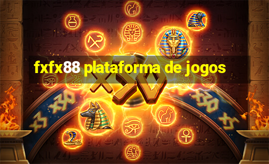 fxfx88 plataforma de jogos