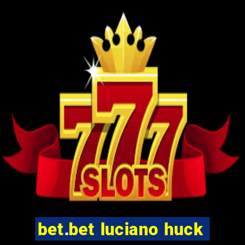 bet.bet luciano huck