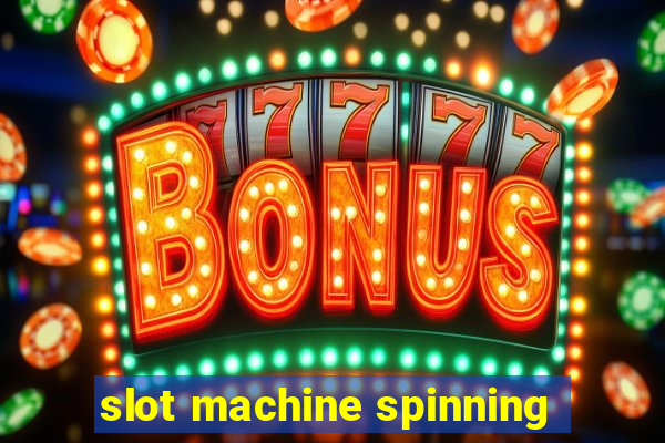 slot machine spinning