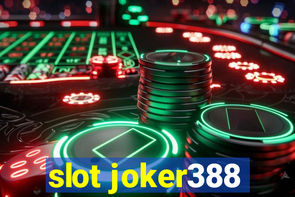 slot joker388