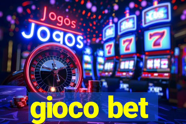 gioco bet