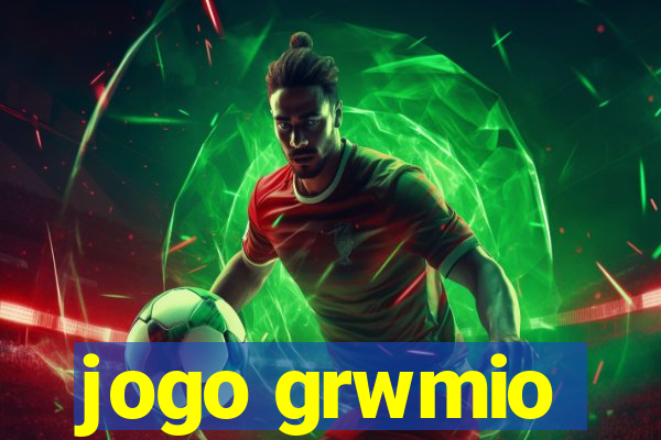 jogo grwmio