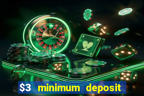 $3 minimum deposit casino australia