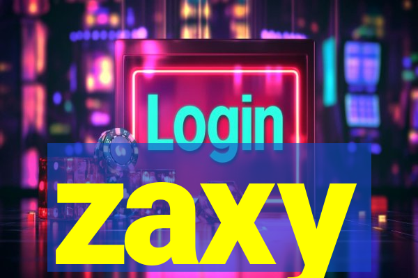 zaxy