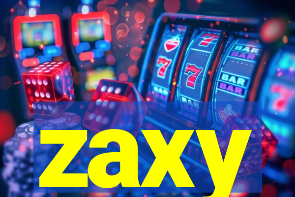 zaxy