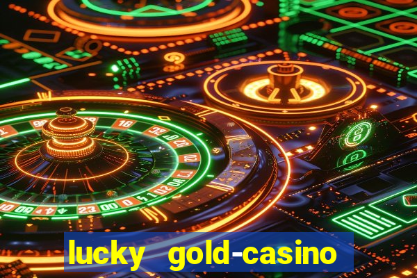 lucky gold-casino slots 777