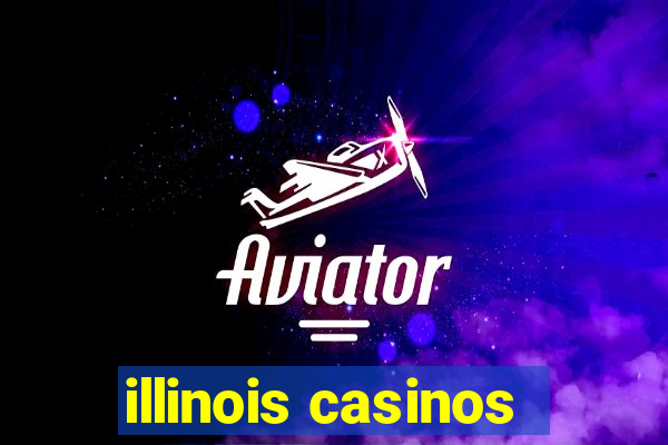 illinois casinos