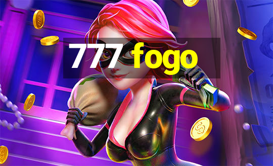 777 fogo