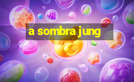 a sombra jung