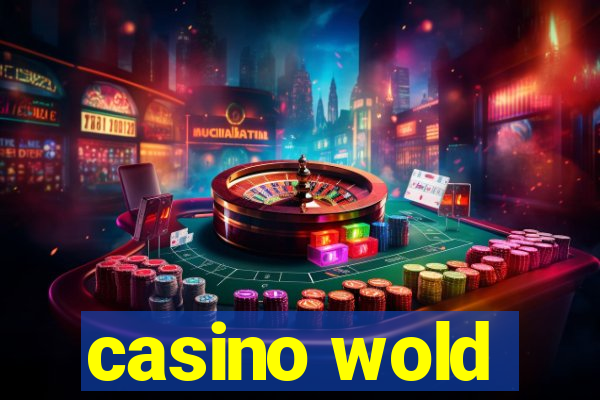 casino wold