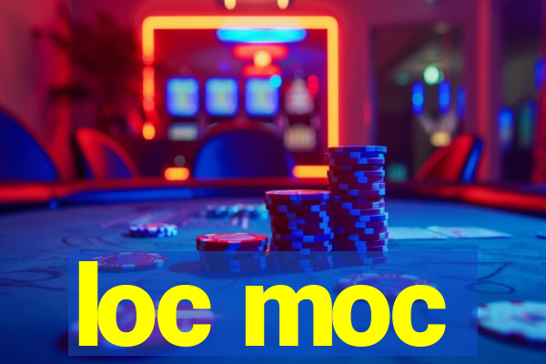 loc moc