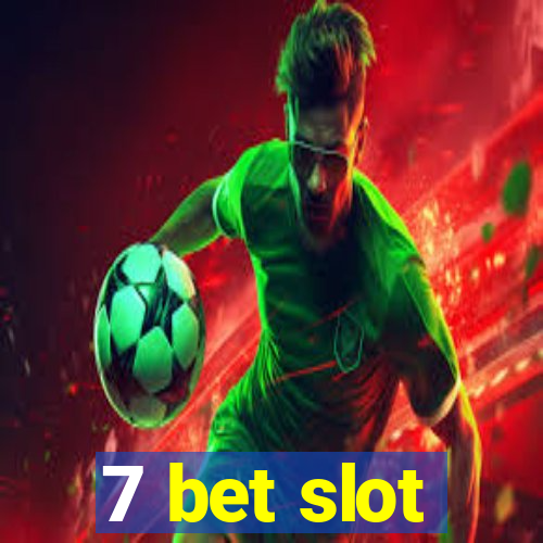 7 bet slot