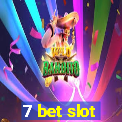 7 bet slot