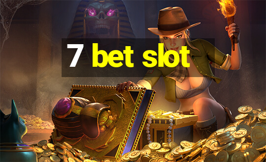 7 bet slot