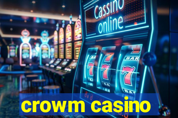 crowm casino